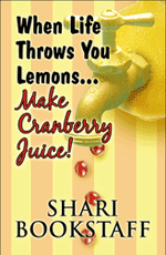 When life gives you lemons… Make Cranberry Juice
